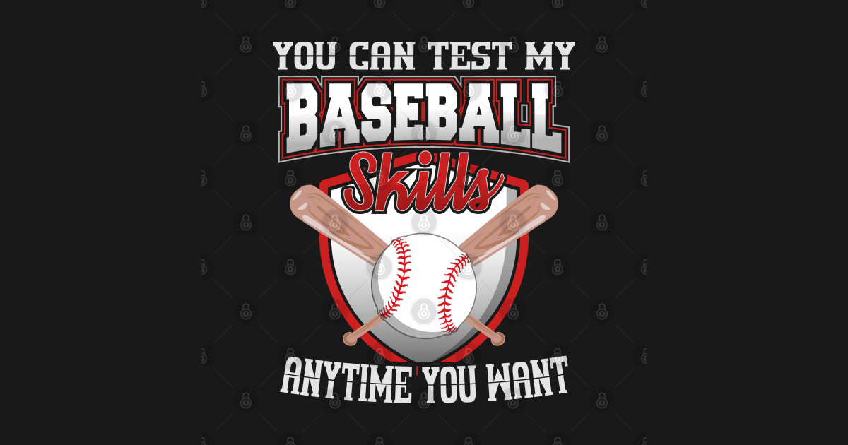 you-can-test-my-baseball-skills-anytime-you-want-baseball-design-tote-teepublic-au