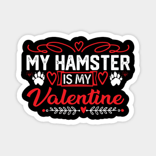 Charming Hamster Valentine's Day Gift - Cute Pet Lover Saying for Cozy Celebrations Magnet