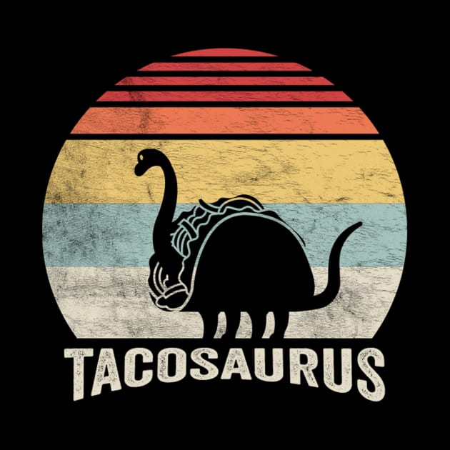 Retro Vintage Tacosaurus Funny Dinosaur Taco Lover Mexican Foodie Gift by SomeRays