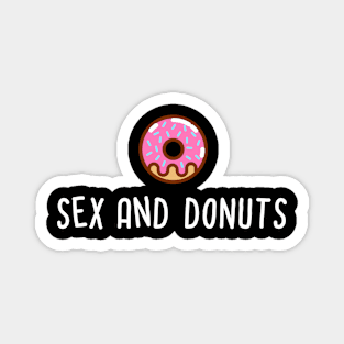 Sex and Donuts Magnet