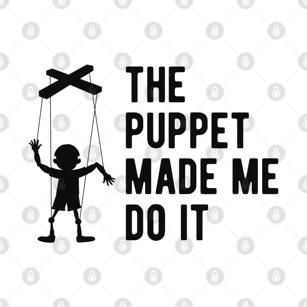 Ventriloquist - The puppet made me do it by KC Happy Shop