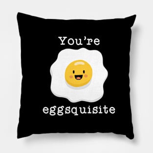 You’re Eggsquisite Pillow