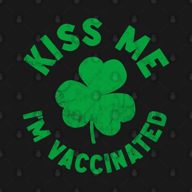 Kiss me I'm Vaccinated by thedesigngarden