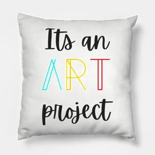 Its an Art project Tiktok trend Pillow