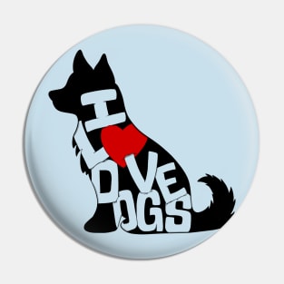 I Love Dogs Pin