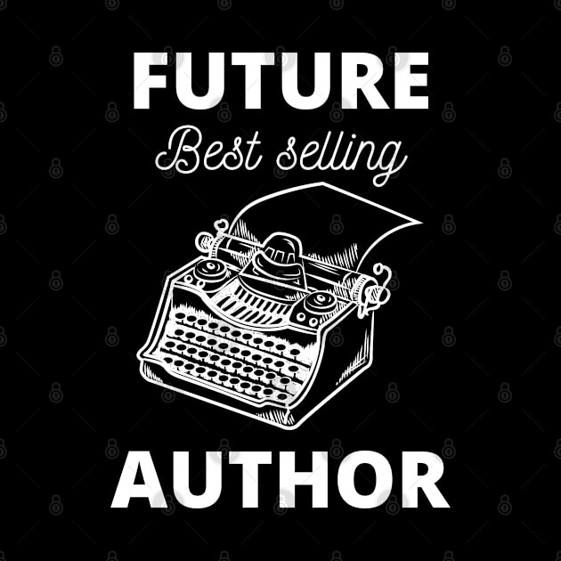 Future Best Selling Author by medd.art