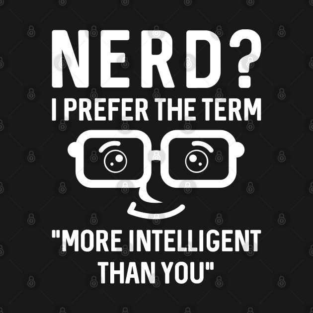 Nerd Intelligent by LuckyFoxDesigns