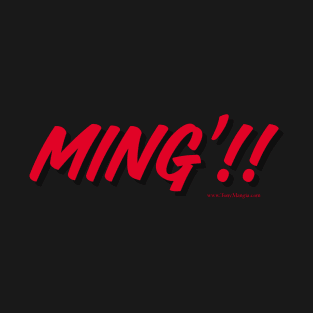 MING’!! T-Shirt