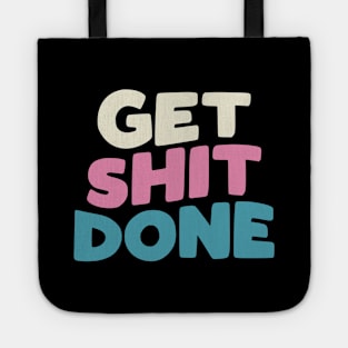 Get Shit Done in Black Peach Fuzz Pink White and Blue Tote