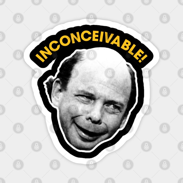 INCONCEIVABLE! Vizzini The Princess Bride Fan Art Magnet by darklordpug