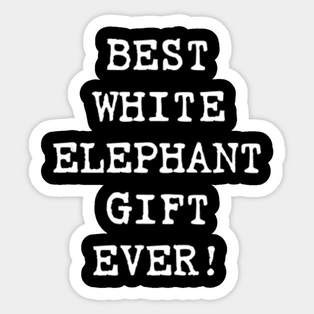 Best White Elephant Gift Shirt Funny Christmas