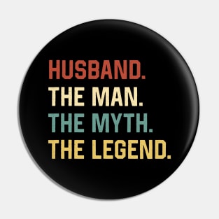 Fathers Day Shirt The Man Myth Legend Husband Papa Gift Pin