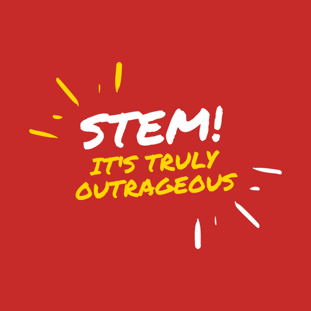 STEM! It's truly outrageous. by Go Help Yourself Podcast