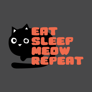 Eat Sleep Meow Repeat T-Shirt