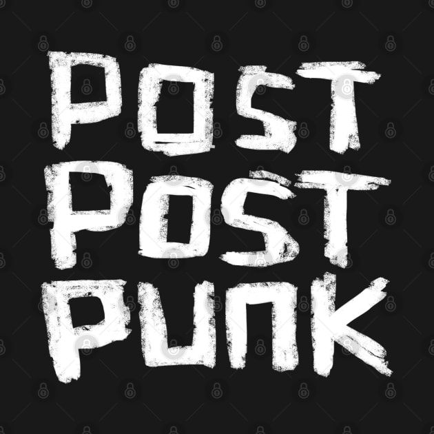 Post Post Punk by badlydrawnbabe