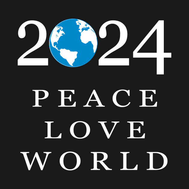 2024 peace love world no war by PrisDesign99