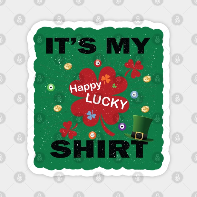 Lucky Tshirt Charms T-Shirt - Feeling Lucky player Shirt Magnet by Meryarts