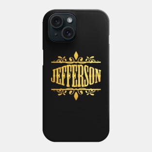 JEFFERSON NAME Phone Case