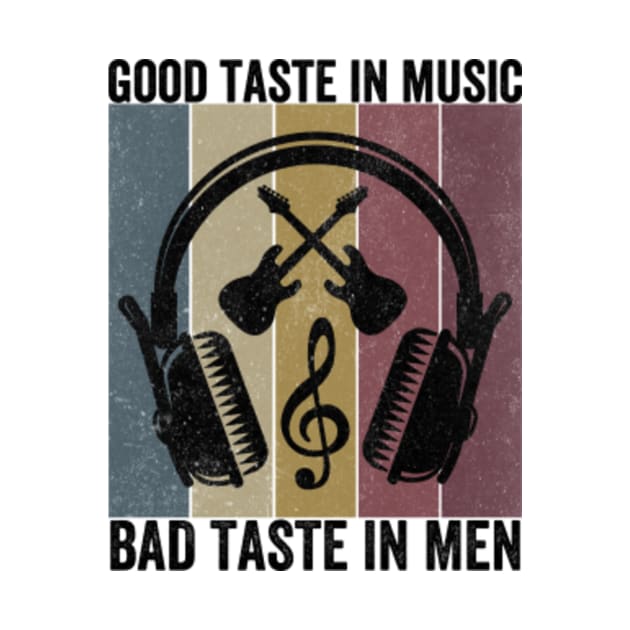 Good Taste In Music Bad Taste In Men by Tetsue