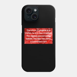 Bible Verse 2 Corinthians 5:17 Phone Case