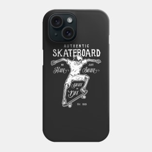 Skeleton Skateboarder Hate or Skate, Skate or Die Phone Case