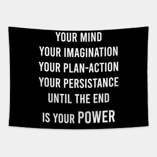 Your Mind Your Imagination Your Plan - Action Tapestry