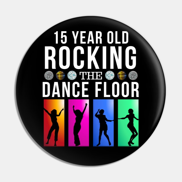 15 Still Rocking Year Old Dance Floor Birthday Gift Idea For 15 Year Old Pin by giftideas