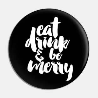 DMB Eat Drink And Be Merry Pin