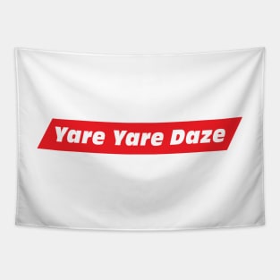 Yare Yare Daze (Jotaro Catchphrase) Tapestry