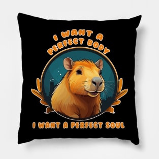 Capybara a perfect body and soul Pillow