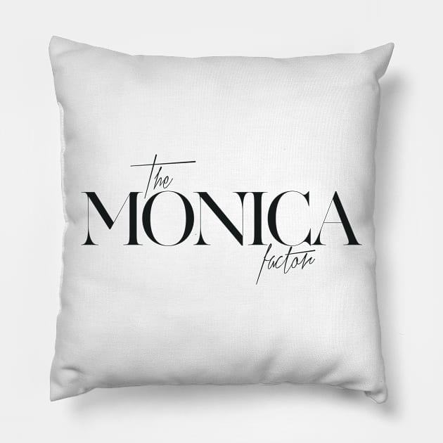 The Monica Factor Pillow by TheXFactor