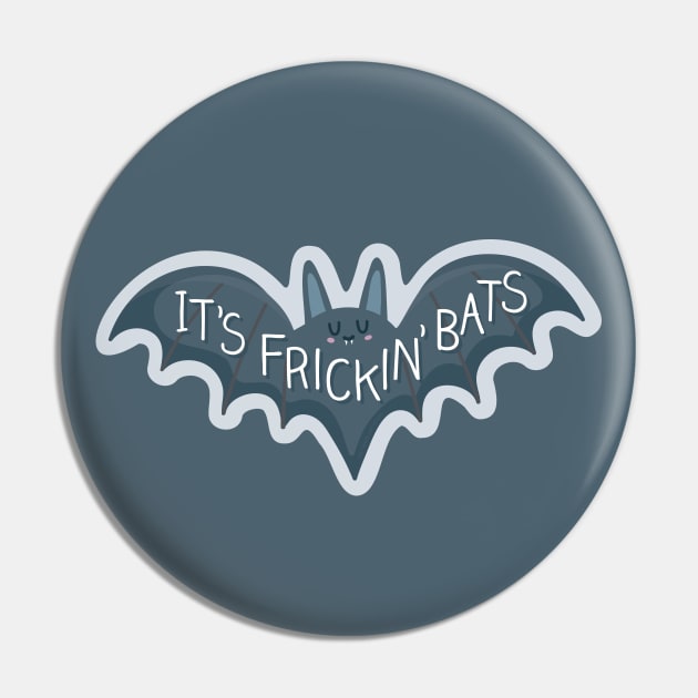 It's Frickin Bats Vine Quote Pin by sentinelsupplyco