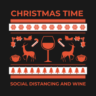 Christmas Time Social Distancing and Wine T-Shirt