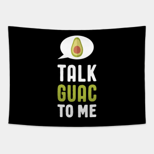 Funny Guacamole - Talk Guac to Me Tapestry