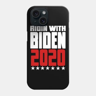 RIDIN WITH BIDEN Phone Case