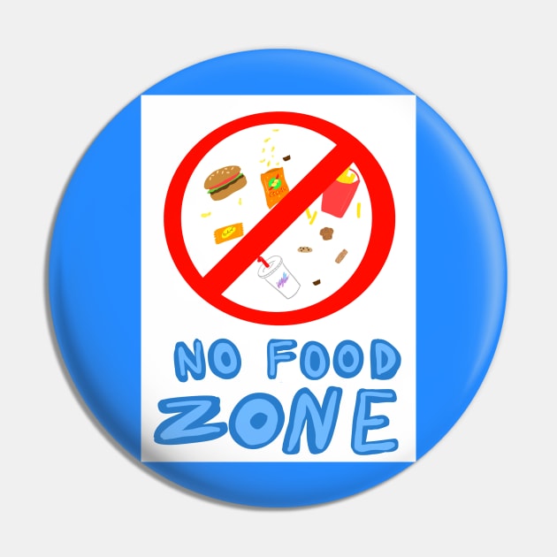 No Food Zone Food Pin TeePublic