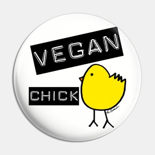 Vegan Chick! Pin