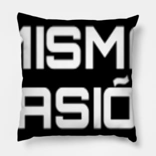 MISMA PASION Pillow