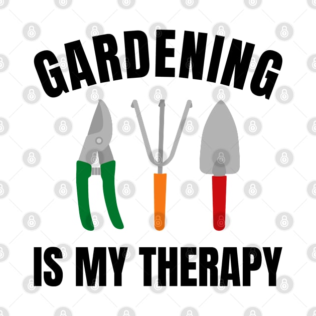 Gardening Lover - Gardening Is My Therapy by Whimsical Frank