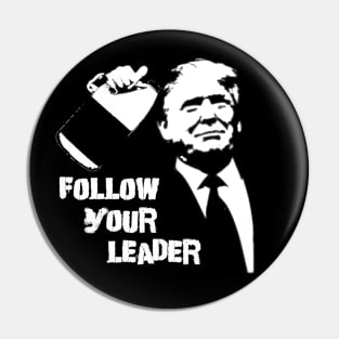Follow Your Leader Pin