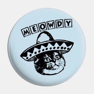 Heavy Breathing Meowdy Cat in a Sombrero Pin