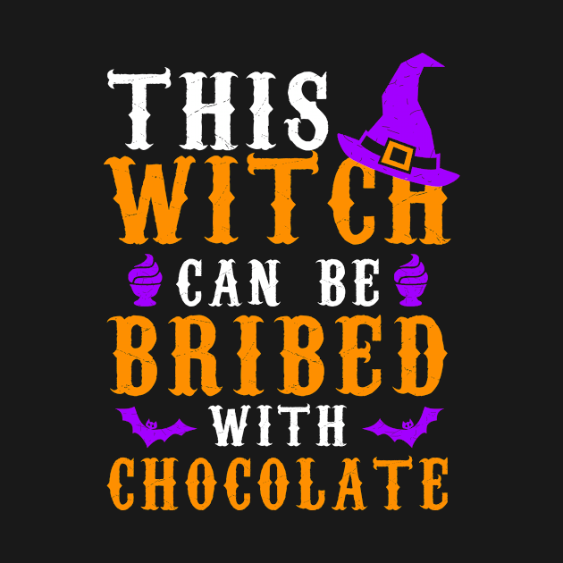 This Witch Can Be Bribed With Chocolate Halloween by issambak