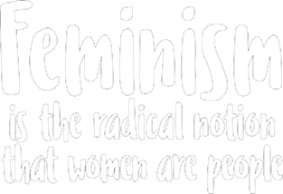 FEMINISM is the radical notion that women are people Magnet