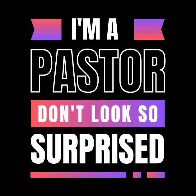 I'm a Pastor Don't Look So Surprised | Funny Pastor by All Things Gospel