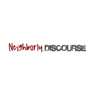 Neighborly Discourse Title T-Shirt