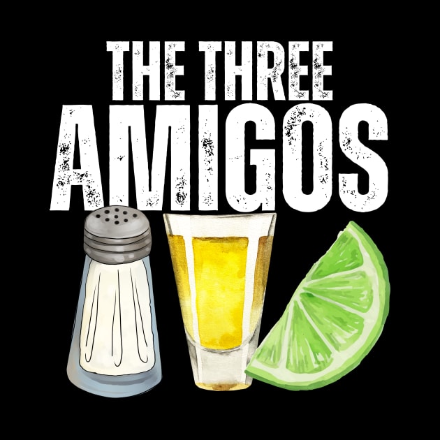 The Three Amigos Salt Lime Tequila Cinco De Mayo by aesthetice1