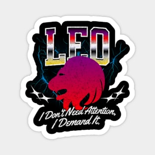 Leo I Dont Need Attention I Demand It Retro Bootleg Zodiac Sign Magnet