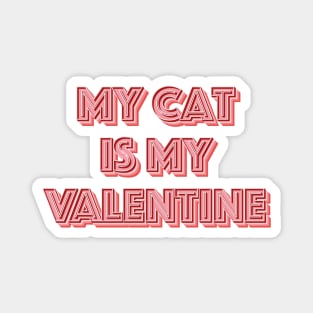 My Cat is My Valentine Magnet