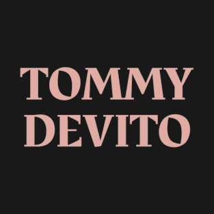 Tommy Devito T-Shirt