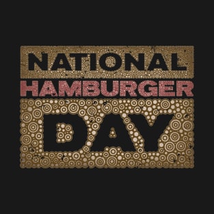 NATIONAL HAMBURGER DAY T-Shirt